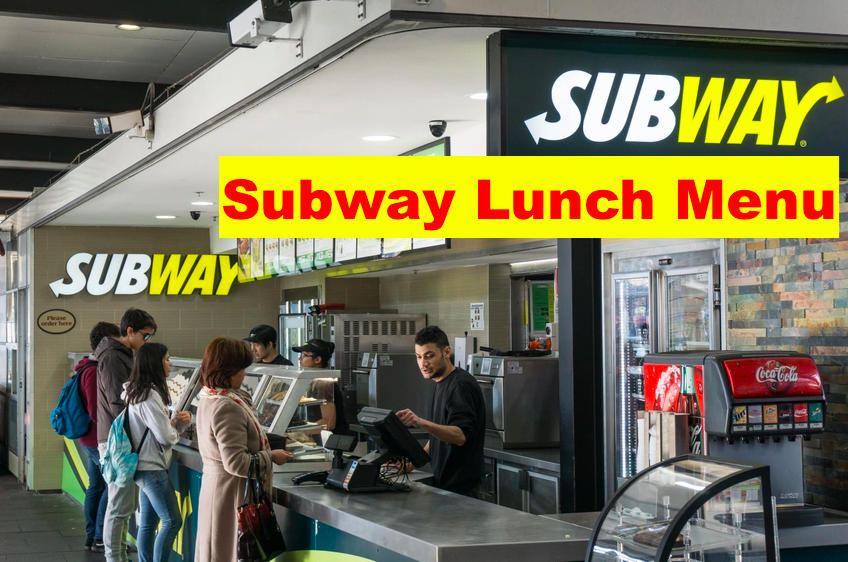 Subway Lunch Menu