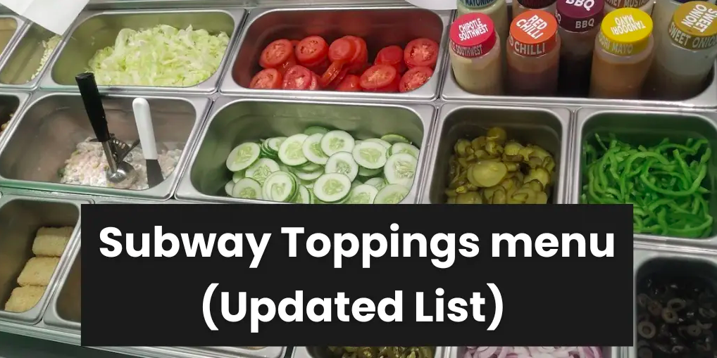 Subway Toppings Menu